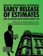 Health Insurance Coverage: Early Release of Estimates From the National Health Interview Survey, 2012