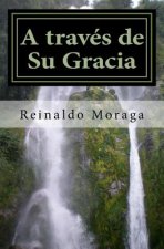 A través de Su Gracia