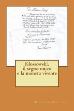 Klossowski, il segno unico e la moneta vivente