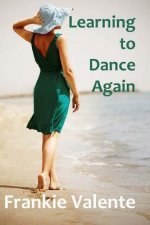 Learning to Dance Again