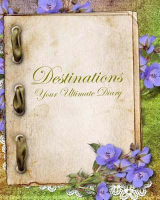 Destinations, your ultimate Diary: Summer 2014