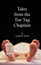 Tales from the Toe Tag Chaplain