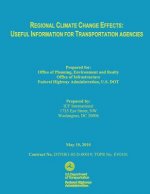 Regional Climate Change Effects: Useful Information for Transportation Agencies