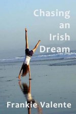 Chasing an Irish Dream