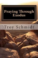 Praying Through Exodus