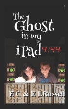 The Ghost in my iPad - 4: 44