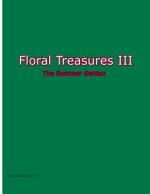Floral Treasures III: Summer Garden