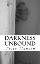 Darkness Unbound