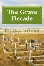 The Grave Decade: Silent Thunder