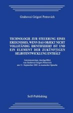 Technologie Zur Steuerung Eines Ereignisses, Wenn Das Objekt Nicht Vollständig Identifiziert Ist Und Ein Element Der Zukünftigen Selbstentwicklung Ent