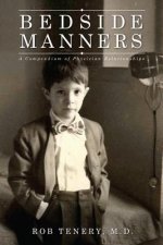 Bedside Manners: A Compendium of Physician Relationships