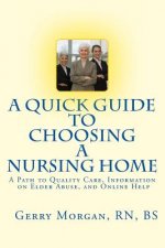 A Quick Guide to Choosing a Nursing Home: A Path to Finding the Best Care to Meet Your Needs