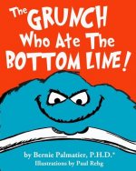 The Grunch Who Ate The Bottom Line!
