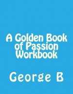 A Golden Book of Passion Workbook