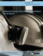 National Survey of the Mining Population: Part II: Mines