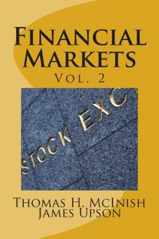 Financial Markets vol. 2: Stocks, bonds, money markets; IPOS, auctions, trading (buying and selling), short selling, transaction costs, currenci