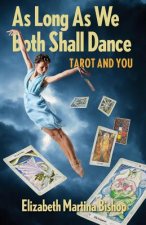 As Long As We Both Shall Dance: Tarot and You