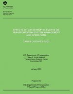 Effects of Catastrophic Events on Transportation System Management and Operations: Cross Cutting Study