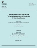 Understanding and Predicting Traveler Response to Information: A Literature Review