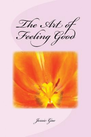 The Art of Feeling Good