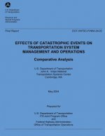 Effects of Catastrophic Events of Transportation Systems Management and Operations: Comparative Analysis