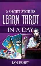 6 Short Stories: Learn Tarot in a Day