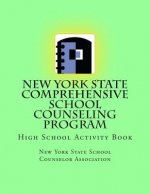 New York State Comprehensive School Counseling Program: High School Activity Book