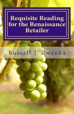 Requisite Reading for the Renaissance Retailer: An Evolution in Retailing