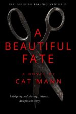 A Beautiful Fate