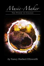 Music-Maker: The Power to Change