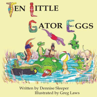 Ten Little Gator Eggs