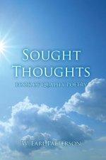 Sought Thoughts: Book of Quality Poetry