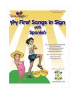 My First Songs in Sign with Spanish: with Boca Beth My First Songs in Sign CD