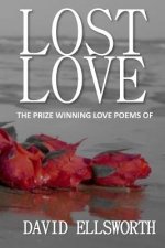 Lost Love Poems: Words a woman should hear, not read