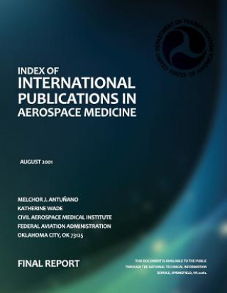Index of International Publications in Aerospace Medicine: Final Report