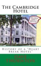 The Cambridge Hotel: History of a 