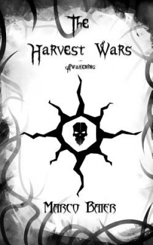 Awakening (The Harvest Wars, Part 1)