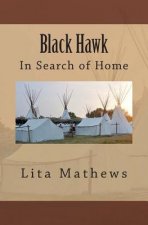 Black Hawk: In Search of Home