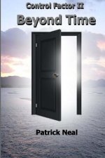 Control Factor II, Beyond Time