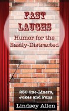 Fast Laughs: Humor for the Easily Distracted