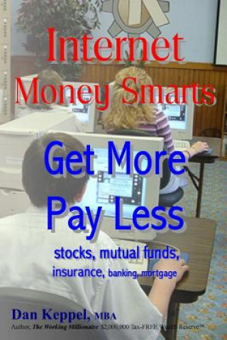 Internet Money Smarts: Get More Pay Less