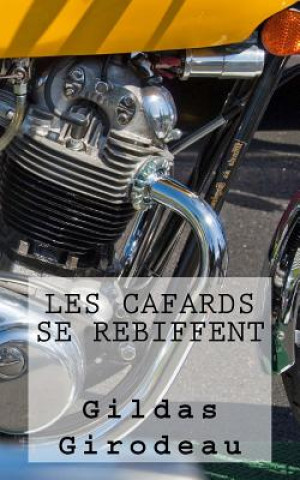 Les cafards se rebiffent