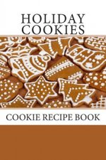 Holiday Cookies: Cookie Recipe Book