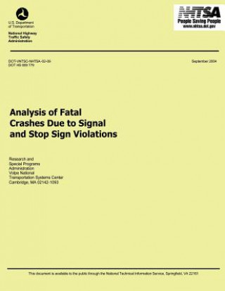 Analysis of Fatal Crashes Due to Signal and Stop Sign Violations