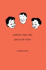 Aiming for the Jocular Vein
