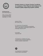 Human Factors in Airport Surface Incidents: An Analysis of Pilot Report Submitted to the Aviation Safety Reporting System