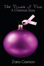The Power of Pink: A Christmas Story