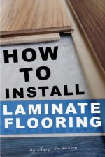 How To Install Laminate Flooring