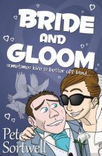 Bride And Gloom: sometimes love is better off blind