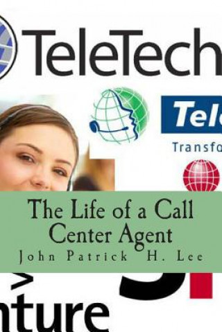 The Life of a Call Center Agent